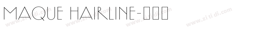 maque hairline字体转换